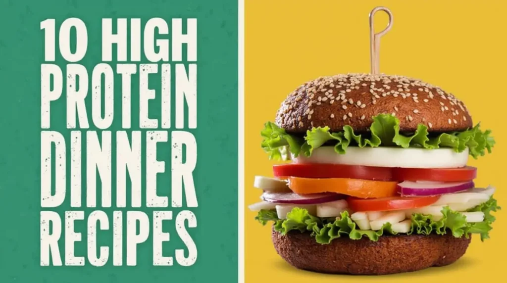 High Protein Dinner Recipes' next to a healthy burger with vegetables, including lettuce, tomato, onion, and a whole wheat bun on a colorful background.